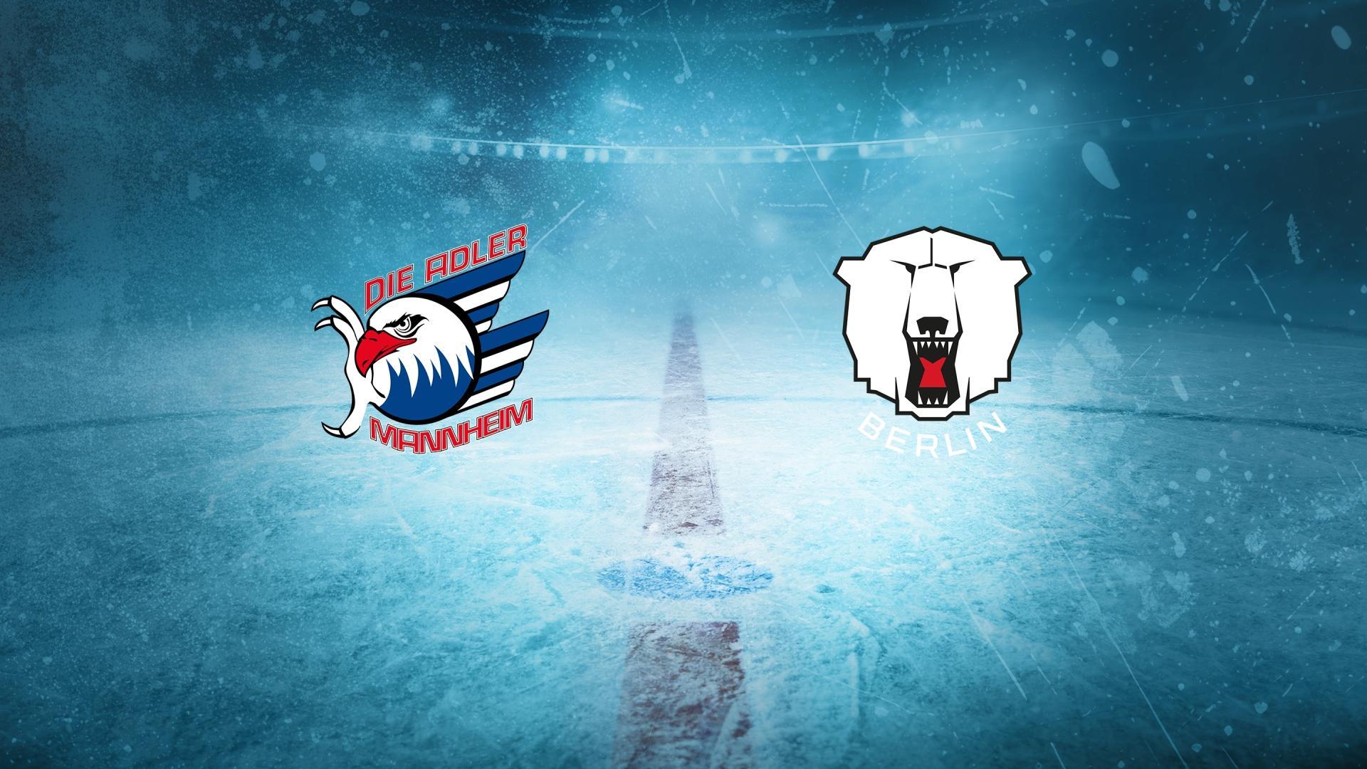 Adler Mannheim gg. Eisbären Berlin